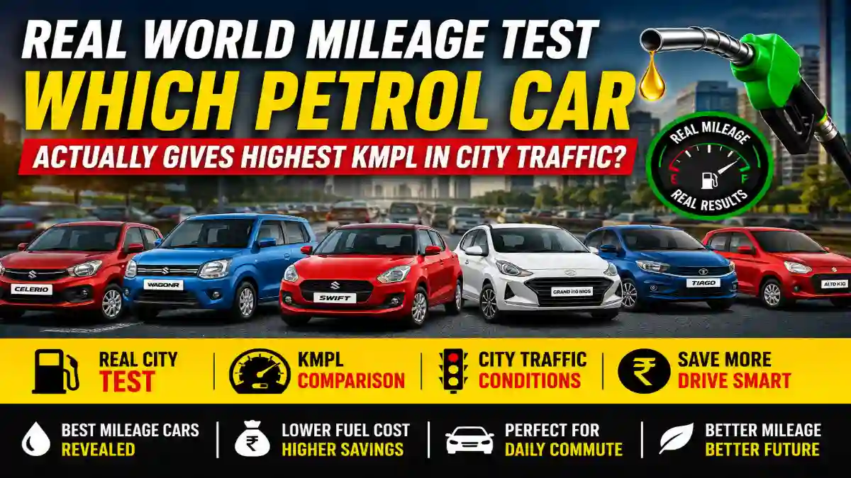 Real World Mileage Test: Which Petrol Car Gives Highest Kmpl?