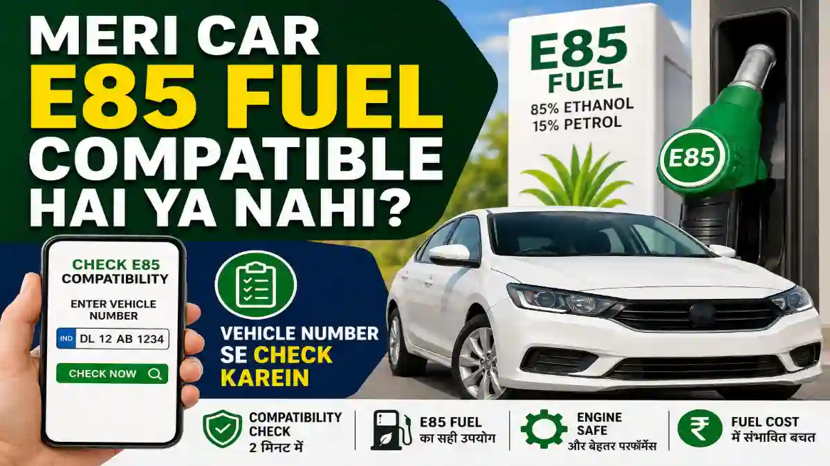 Is My Car E85 Fuel Compatible? Check Using Your Vehicle Number Before Refueling